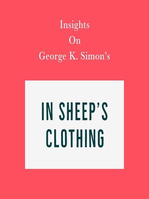 cover image of Insights on George K. Simon's In Sheep's Clothing